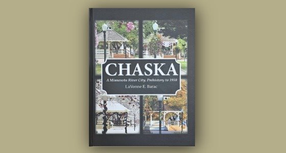 Chaska Prehistory to 1950 History Book