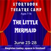 storybook theatre camp- the little mermaid, June 23-28