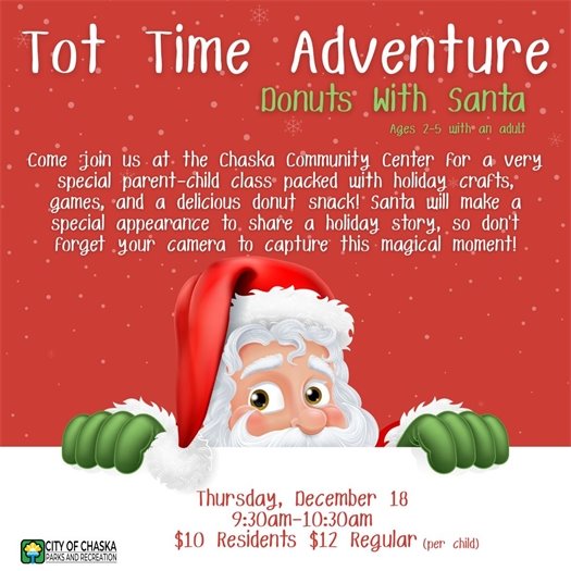 Tot Time Adventure Donuts with Santa, Thursday, December 18, 9:30-10:30am at the Chaska Community Center